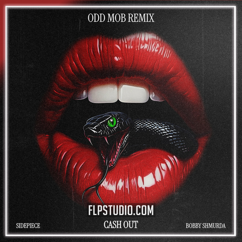 SIDEPIECE & Bobby Shmurda - Cash Out (Odd Mob Remix) FL Studio Remake (Tech House)
