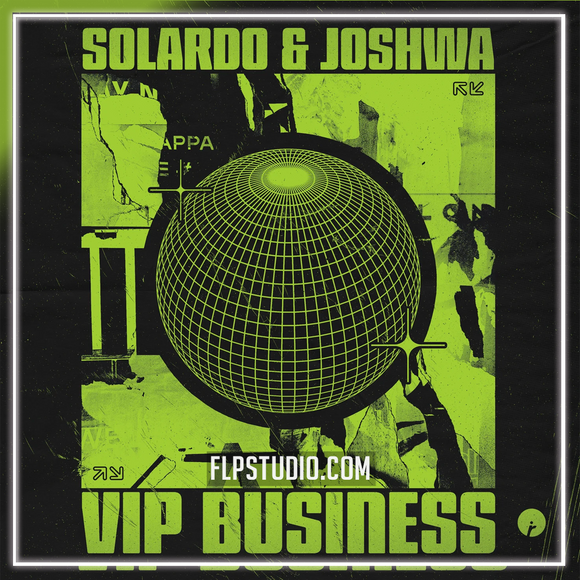 Solardo & Joshwa - VIP Business FL Studio Remake (Tech House)