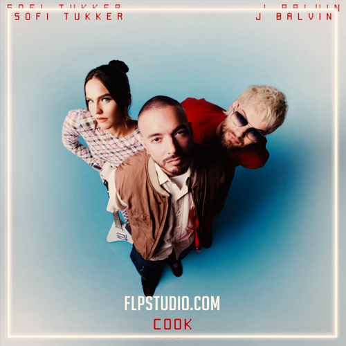 SOFI TUKKER, J Balvin – COOK (FL Studio Remake)