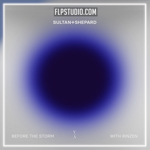 Sultan + Shepard & Rinzen - Before The Storm FL Studio Remake (Dance Pop)