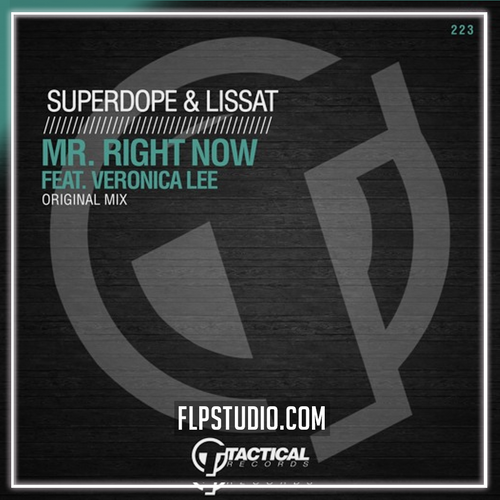 Superdope & Lissat - Mr. Right Now (feat. Veronica Lee) FL Studio Remake (House)