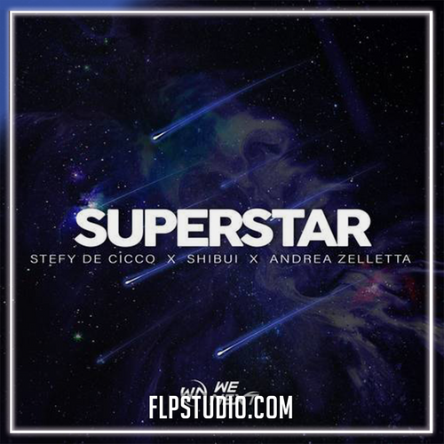 Stefy De Cicco x Shibui x Andrea Zelletta - Superstar FL Studio Remake (Dance)