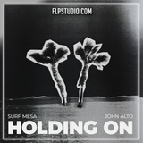 Surf Mesa, John Alto - Holding On FL Studio Remake (Dance)