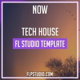 Now - Tech House FL Studio Template