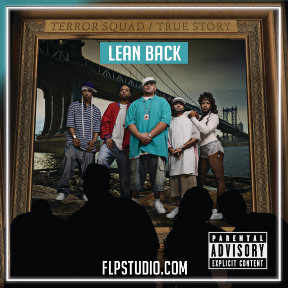 Terror Squad - Lean Back (feat. Fat Joe, Remy Ma) FL Studio Remake (Hip-Hop)