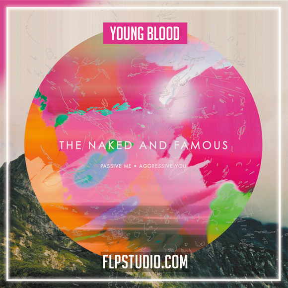 The Naked And Famous - Young Blood FL Studio Remake (Pop)