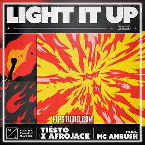 Tiësto & AFROJACK - Light It Up (feat. MC Ambush) FL Studio Remake (Mainstage)