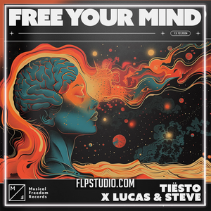 Tiësto x Lucas & Steve - Free Your Mind FL Studio Remake (Mainstage)