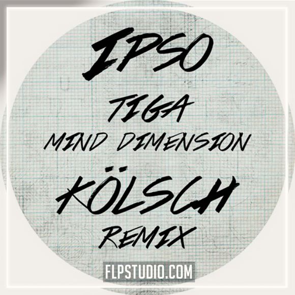 Tiga - Mind Dimension (Kölsch Remix) FL Studio Remake (Techno)