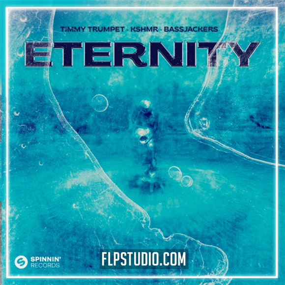 Timmy Trumpet, KSHMR, Bassjackers - Eternity FL Studio Remake (Eurodance / Dance Pop)