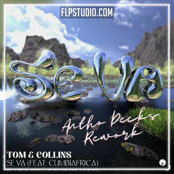 Tom & Collins ft. Cumbiafrica - SE VA FL Studio Remake (Tech House)