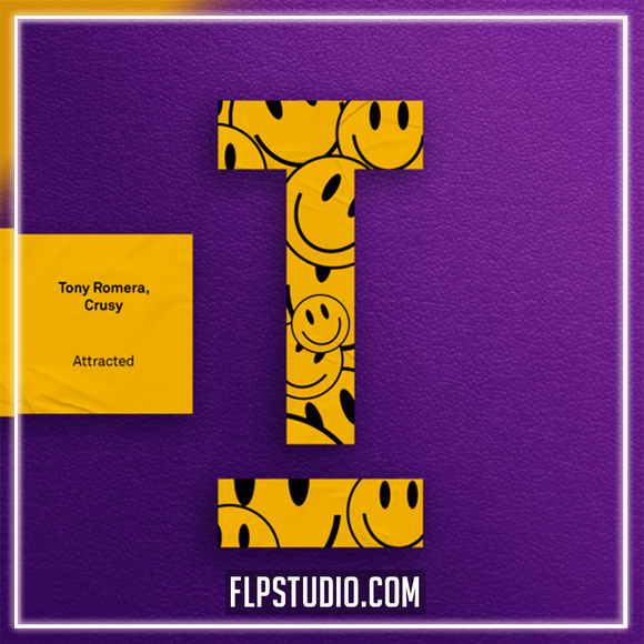 Tony Romera & Crusy - Attracted FL Studio Remake (Tech House)