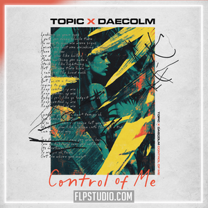 Topic X Daecolm - Control Of Me FL Studio Remake (Dance Pop)