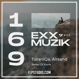 TuraniQa, Airsand - Better Off Alone FL Studio Remake (Melodic House / Techno)