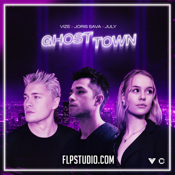 VIZE, Joris Sava, July - Ghost Town FL Studio Remake (Eurodance / Dance Pop)