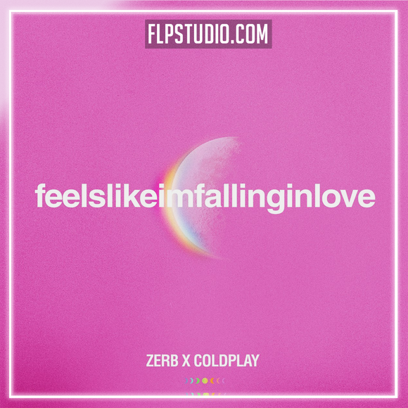 Zerb x Coldplay - feelslikeimfallinginlove FL Studio Remake (Eurodance / Dance Pop)