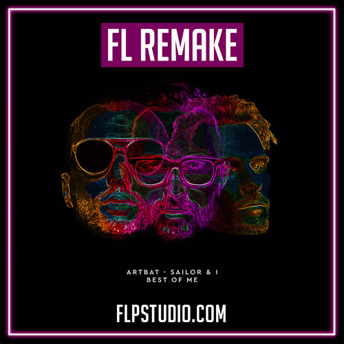 ARTBAT, Sailor & I - Best of me Fl Studio Template (Melodic House)