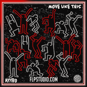 AYYBO - Move Like this FL Studio Remakes (House)