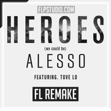 Alesso ft. Tove Lo - Heroes (we could be) FL Studio Remake (Dance)
