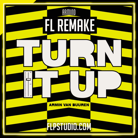 Armin van Buuren - Turn It Up FL Studio Remake (Dance)