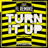 Armin van Buuren - Turn It Up FL Studio Remake (Dance)