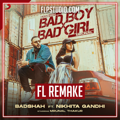 Badshah - Bad Boy x Bad Girl FL Studio Remake (Reggaeton)