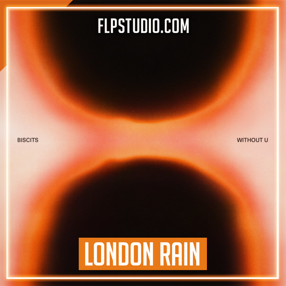 Biscits & Goodboys - London Rain FL Studio Remake (Dance)