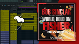 Bob Sinclar feat. Steve Edwards - World Hold On (FISHER Rework) FL Studio Remake (House)