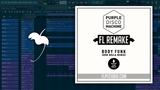 Purple Disco Machine - Body Funk (Dom Dolla Remix) Fl Studio Remake (Tech House Template)