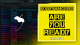 Bodybangers - Are You Ready FL Studio Remake (House)
