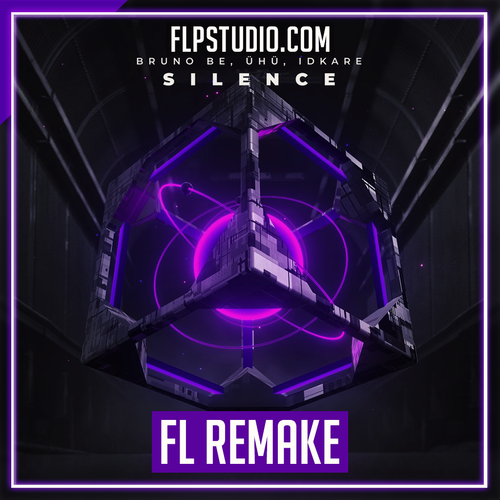 Bruno Be, ÜHÜ, IDKARE - Silence FL Studio Remake (Dance)
