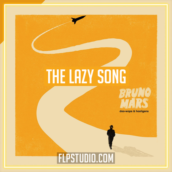 Bruno Mars - The Lazy Song FL Studio Remake (Pop)