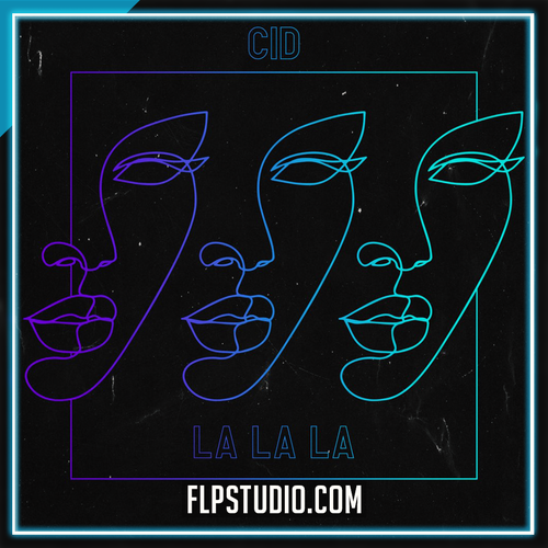 CID - La La La FL Studio Remake (Tech House)