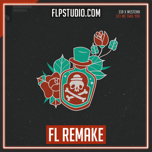 CID x Westend - Let Me Take You FL Studio Remake (Tech House)