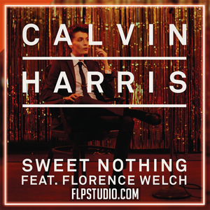 Calvin Harris - Sweet Nothing (ft Florence Welch) FL Studio Remake (House)