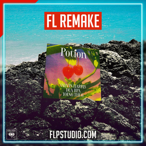 Calvin Harris, Dua Lipa, Young Thug - Potion FL Studio Remake (Dance)