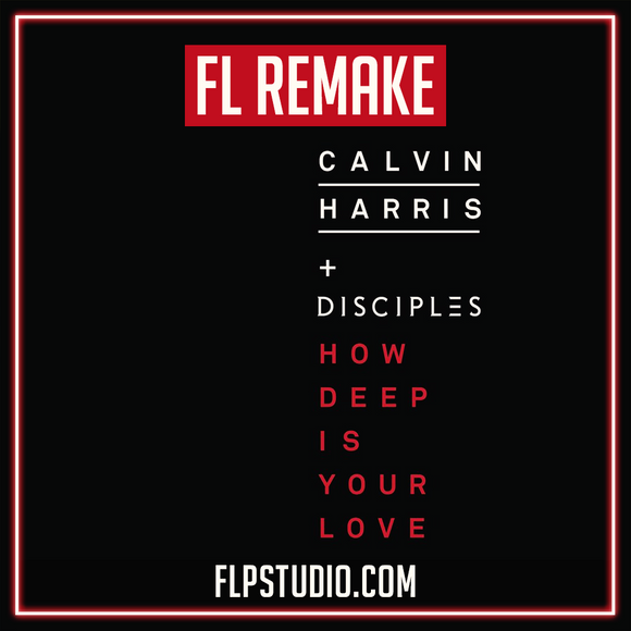 Calvin Harris - How deep is your love Fl Studio Remake (House Template)