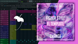 Fisher Style Fl Studio Template - Change (Tech House)