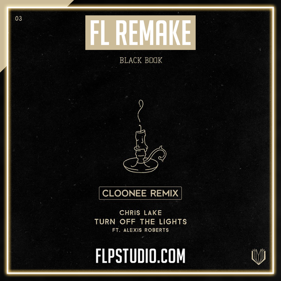 Chris Lake - Turn Off The Lights (Cloonee Remix) FL Studio Remake (Tech House)