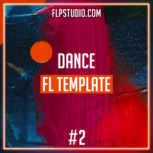 #2 - Dance FL Studio Template (Mahmut Orhan, Parah Dice, Triplo Max, Turkish Style)