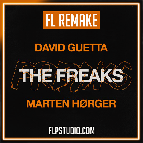 David Guetta x Marten Hørger - The Freaks FL Studio Remake (House)