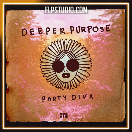 Deeper Purpose - Party Diva FL Studio Remake (Tech House)