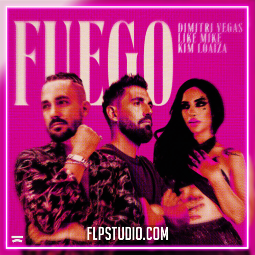 Dimitri Vegas & Like Mike feat. Kim Loaiza - Fuego FL Studio Remake (Dance)