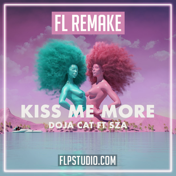 Doja Cat ft SZA - Kiss me more Fl Studio Template (Pop)