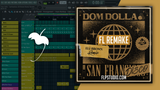 Dom Dolla - Sanfrandisco Eli Brown Remix Fl Studio Remake (Tech House Template)