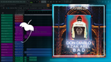 Don Diablo - Bad (ft. Zak Abel) FL Studio Remake (House)