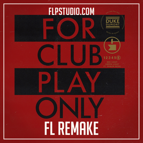 Duke Dumont ft Shaun Ross - Red light green light Fl Studio Remake (Tech House Template) MIDI + Serum Presets