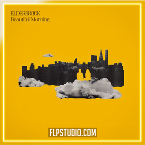 Elderbrook - Beautiful Morning FL Studio Remake (Dance)