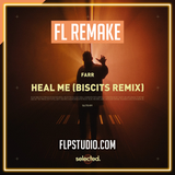 FARR - Heal Me (Biscits Remix) FL Studio Remake (House)