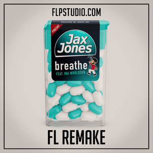 Jax Jones ft Ina Wroldsen - Breathe Fl Studio Remake (Dance Template)